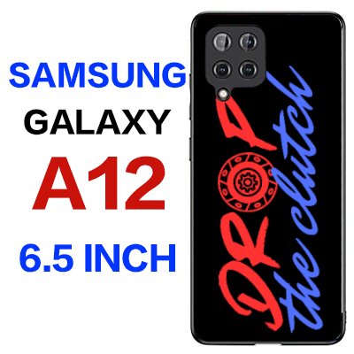 Samsung Galaxy A12 "Drop the clutch" Case